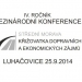 konference „Střední Morava - křižovatka dopravních a ekonomických zájmů“